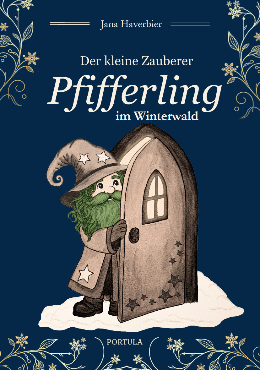 Der kleine Zauberer Pfifferling im Winterwald
